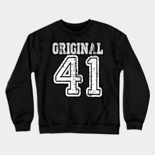 Original 41 1941 2041 T-shirt Birthday Gift Age Year Old Boy Girl Cute Funny Man Woman Jersey Style Crewneck Sweatshirt